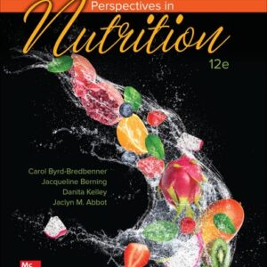 Manual solution For Wardlaw's Perspectives in Nutrition 12 by Carol Byrd-Bredbenner, Jacqueline Berning, Danita Kelley, Jaclyn Abbot