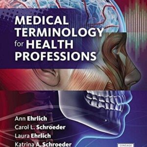 Manual solution For Medical Terminology for Health Professions, Spiral bound Version 8 by Ann Ehrlich, Carol L. Schroeder, Laura Ehrlich, Katrina A. Schroeder
