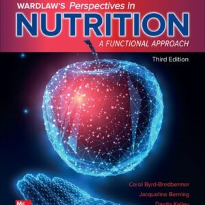 Manual solution For Wardlaw's Perspectives in Nutrition: A Functional Approach 3 by Carol Byrd-Bredbenner, Jacqueline Berning, Danita Kelley, Jaclyn Abbot