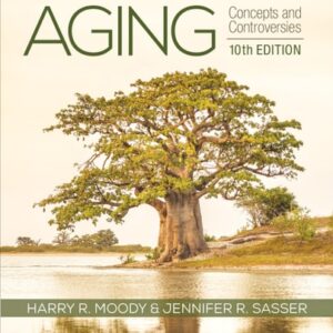 Manual solution For Aging: Concepts and Controversies 10 by Harry R. Moody, Jennifer R. Sasser