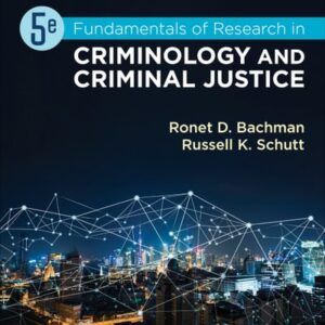 Test Bank For Fundamentals of Research in Criminology and Criminal Justice 5th by Ronet D. Bachman, Russell K. Schutt