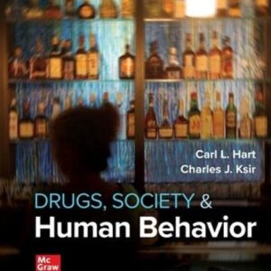 Manual solution For Drugs, Society, and Human Behavior 18 by Carl L. Hart Dr., Charles J. Ksir