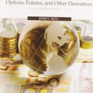 Test Bank For Options, Futures, and Other Derivatives 10th by John Hull
