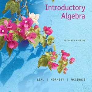 Test Bank For Introductory Algebra 11th by Margaret Lial, John Hornsby, Terry McGinnis