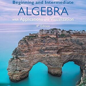Manual solution For Beginning and Intermediate Algebra with Applications & Visualization 4 by Gary Rockswold, Terry Krieger