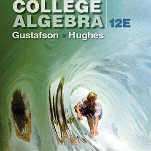 Manual solution For College Algebra 12 by R. David Gustafson, Jeff Hughes