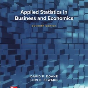Manual solution For Applied Statistics in Business and Economics 7 by David Doane, Lori Seward