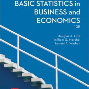 Manual solution For Basic Statistics in Business and Economics 10 by Douglas Lind, William Marchal, Samuel Wathen