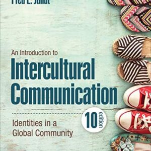 Manual solution For An Introduction to Intercultural Communication: Identities in a Global Community 10 by Fred E. Jandt
