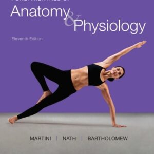 Manual solution For Fundamentals of Anatomy & Physiology 11 by Frederic Martini
