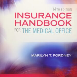Manual solution For Insurance Handbook for the Medical Office 14 by Marilyn Fordney CMA-AC