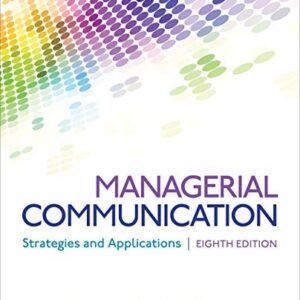 Test Bank For Managerial Communication: Strategies and Applications Eighthth by Jennifer R. Veltsos, Geraldine E. Hynes