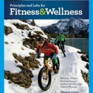 Test Bank For MindTap for Hoeger/Hoeger/Fawson/Hoeger's Principles and Labs for Fitness and Wellness 15th by Hoeger/Hoeger/Fawson/Hoeger