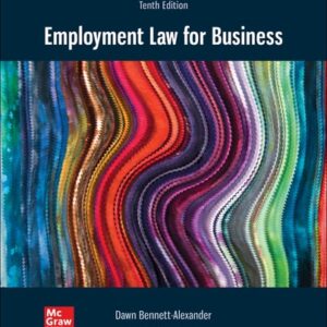 Manual solution For Employment Law for Business 10 by Dawn Bennett-Alexander, Laura Hartman