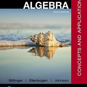 Test Bank For Intermediate Algebra: Concepts and Applications 10th by Marvin Bittinger, David Ellenbogen, Barbara Johnson