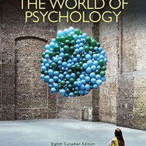 Manual solution For The World of Psychology, Eighth Canadian Edition Plus MyLab Psychology with Pearson eText -- Access Card Package (8th Edition) 8 by Samuel E. Wood, Ellen Green Wood, Denise Boyd, Eileen Wood, Serge Desmarais