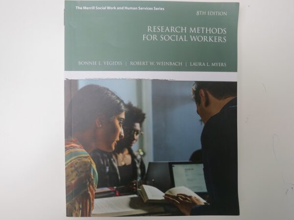 Test Bank For Research Methods for Social Workers (Merrill Social Work and Human Services) 8th by Bonnie Yegidis, Robert Weinbach, Laura Myers