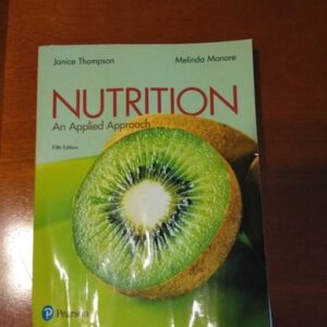 Test Bank For Nutrition: An Applied Approach 5th by Janice Thompson, Melinda Manore