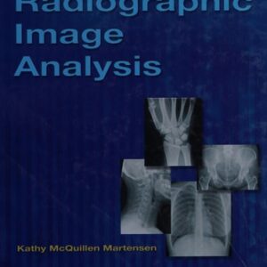 Manual solution For Radiographic Image Analysis 3 by Kathy McQuillen-Martensen MA RT(R)