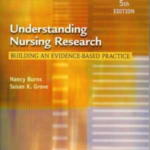Test Bank For Understanding Nursing Research: Building An Evidence-Based Practice, 5Ed (Pb 2011) 5586thth by Burns N