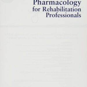 Manual solution For Pharmacology for Rehabilitation Professionals 2 by Barbara Gladson PhD PT OTR