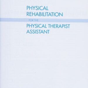 Test Bank For Physical Rehabilitation for the Physical Therapist Assistant 1th by Linda G Monroe MPT OCS