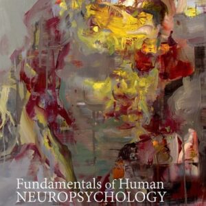 Manual solution For Fundamentals of Human Neuropsychology Seventh by Bryan Kolb, Ian Q. Whishaw