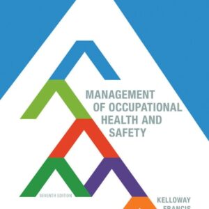 Test Bank For Management of Occupational Health and Safety 7th by Lori Francis, Bernadette Gatien Kevin Kelloway