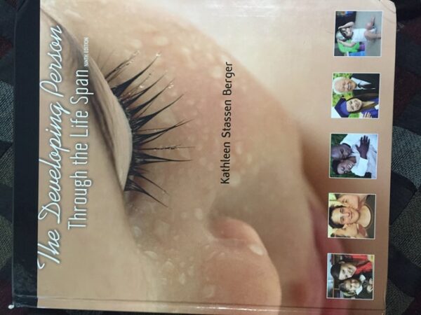 Test Bank For The Developing Person Through the Life Span Ninthth by Kathleen Stassen Berger