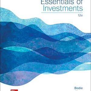 Manual solution For Essentials of Investments 12 by Zvi Bodie, Alex Kane, Alan Marcus
