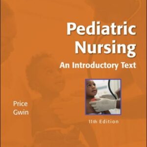 Manual solution For Pediatric Nursing An Introductory Text 11Ed (Pb 2012) 11/E by Price D.L.