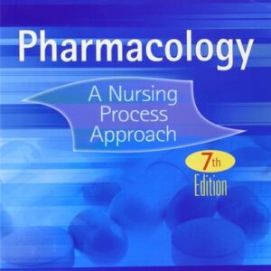 Test Bank For Pharmacology: A Nursing Process Approach 7Ed (Pb 2012) 7/Eth by LINGA E MCCULSTION
