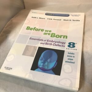 Manual solution For Before We Are Born: Essentials of Embryology and Birth Defects, 8 Edition 8th by Keith L. Moore, T. V. N. Persaud, Mark G. Torchia