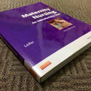 Manual solution For Maternity Nursing 11Ed: An Introductory Text (Pb 2012) 11/E by Gloria Leifer MA RN CNE