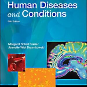 Manual solution For Essentials of Human Diseases and Conditions 5 by Margaret Schell Frazier RN CMA BS, Jeanette Drzymkowski RN BS