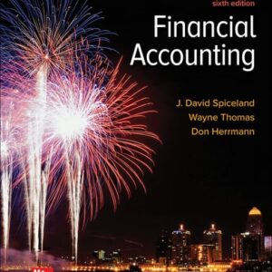 Test Bank For Financial Accounting 6th by David Spiceland, Wayne Thomas, Don Herrmann