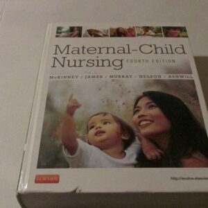 Manual solution For Maternal-Child Nursing 4 by Emily Slone McKinney MSN RN C, Susan R. James PhD MSN RN, Sharon Smith Murray MSN RN C, Kristine Nelson RN MN, Jean Ashwill MSN RN