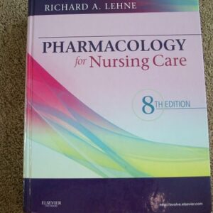 Manual solution For Pharmacology for Nursing Care 8th by Richard A. Lehne