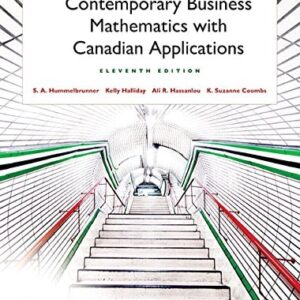 Manual solution For Contemporary Business Mathematics with Canadian Applications Plus MyLab Math with Pearson eText -- Access Card Package 11 by S. Hummelbrunner, Kelly Halliday, Ali Hassanlou, K. Suzanne Coombs