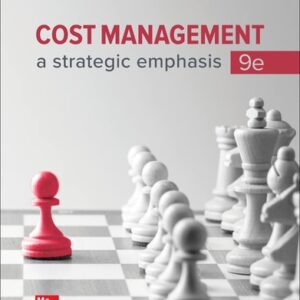Test Bank For Cost Management: A Strategic Emphasis 9th by Edward Blocher, Paul Juras, Steven Smith