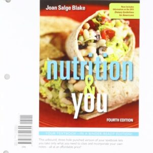 Test Bank For Nutrition & You, Books a la Carte Edition; Modified Mastering Nutrition with MyDietAnalysis with Pearson eText -- Standalone Access Card -- for ... 2015 Dietary Guidelines Update (4th Edition) 4th by Joan Salge Blake