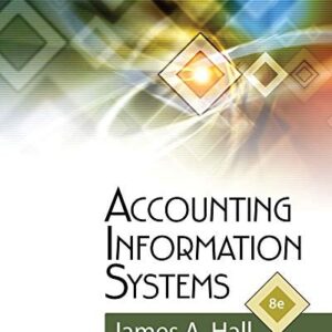 Manual solution For Accounting Information Systems 8th by James A. Hall