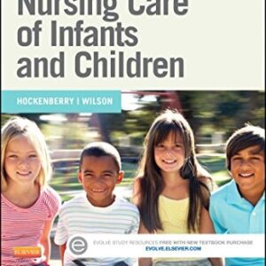 Manual solution For Wong's Nursing Care of Infants and Children - Text and Elsevier Adaptive Learning Package 10 by Marilyn J. Hockenberry PhD RN PPCNP-BC FAAN, David Wilson MS RN C (NIC)