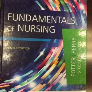 Manual solution For Fundamentals of Nursing 9 by Patricia A. Potter RN PhD FAAN, Anne G. Perry RN MSN EdD FAAN, Patricia A. Stockert RN BSN MS PhD, Amy Hall RN BSN MS