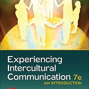 Manual solution For Experiencing Intercultural Communication: An Introduction 7 by Judith Martin, Thomas Nakayama