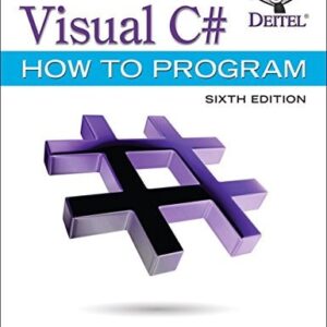 Manual solution For Visual C# How to Program (Deitel Series) 6 by Paul Deitel, Harvey Deitel