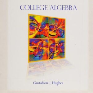 Manual solution For College Algebra 11 by R. David Gustafson, Jeff Hughes