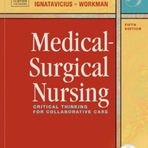 Manual solution For Medical-Surgical Nursing: Critical Thinking for Collaborative Care, 2-Volume Set Fifth Edition by U