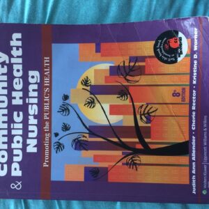 Manual solution For Community & Public Health Nursing: Promoting the Public's Health 8 by Judith Ann, RN Allender, Cherie, Ph.D., RN Rector, Kristine D., Ph.D., RN Warner