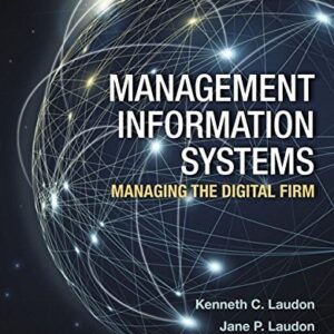 Manual solution For Management Information Systems: Managing the Digital Firm 15 by Kenneth Laudon, Jane Laudon
